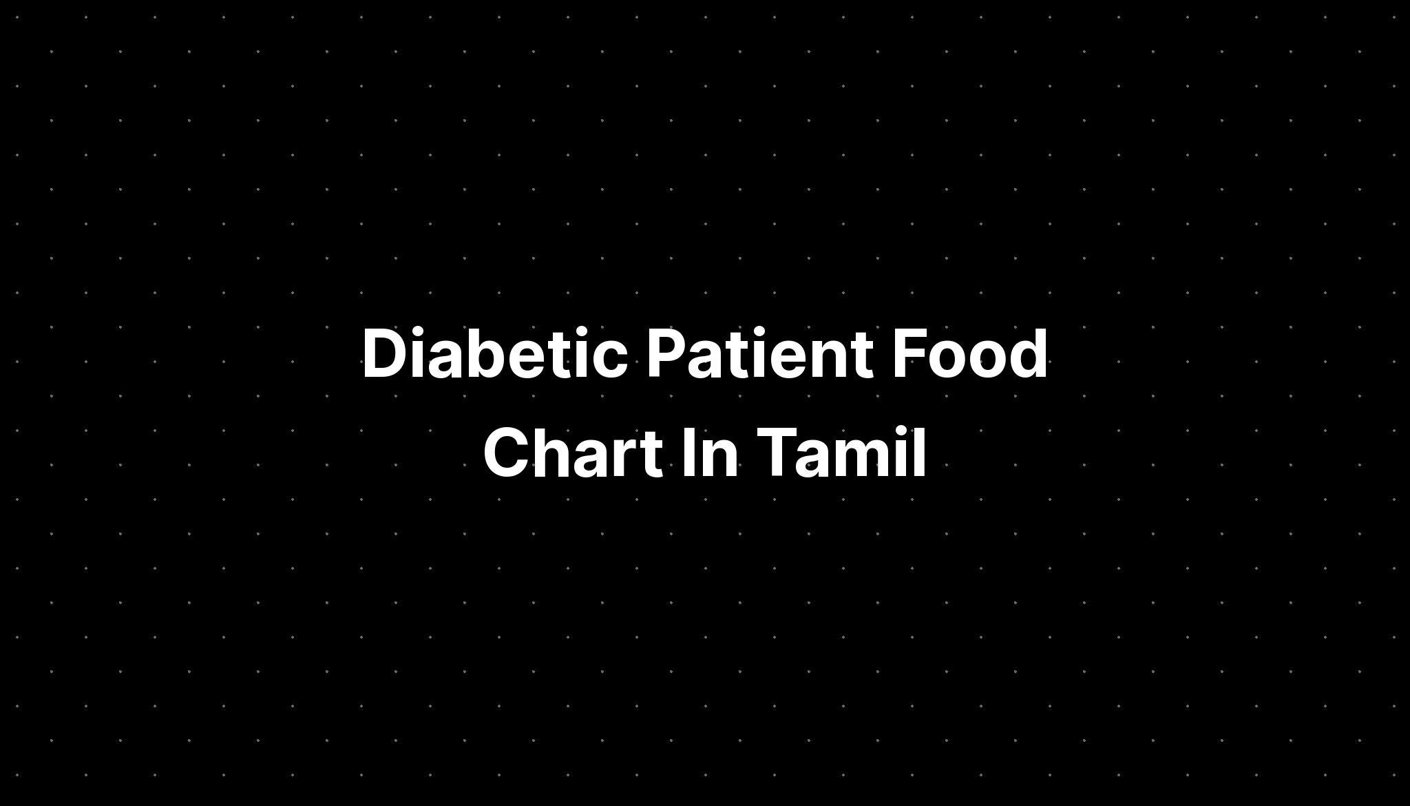 diabetic-patient-food-chart-in-tamil-pelajaran